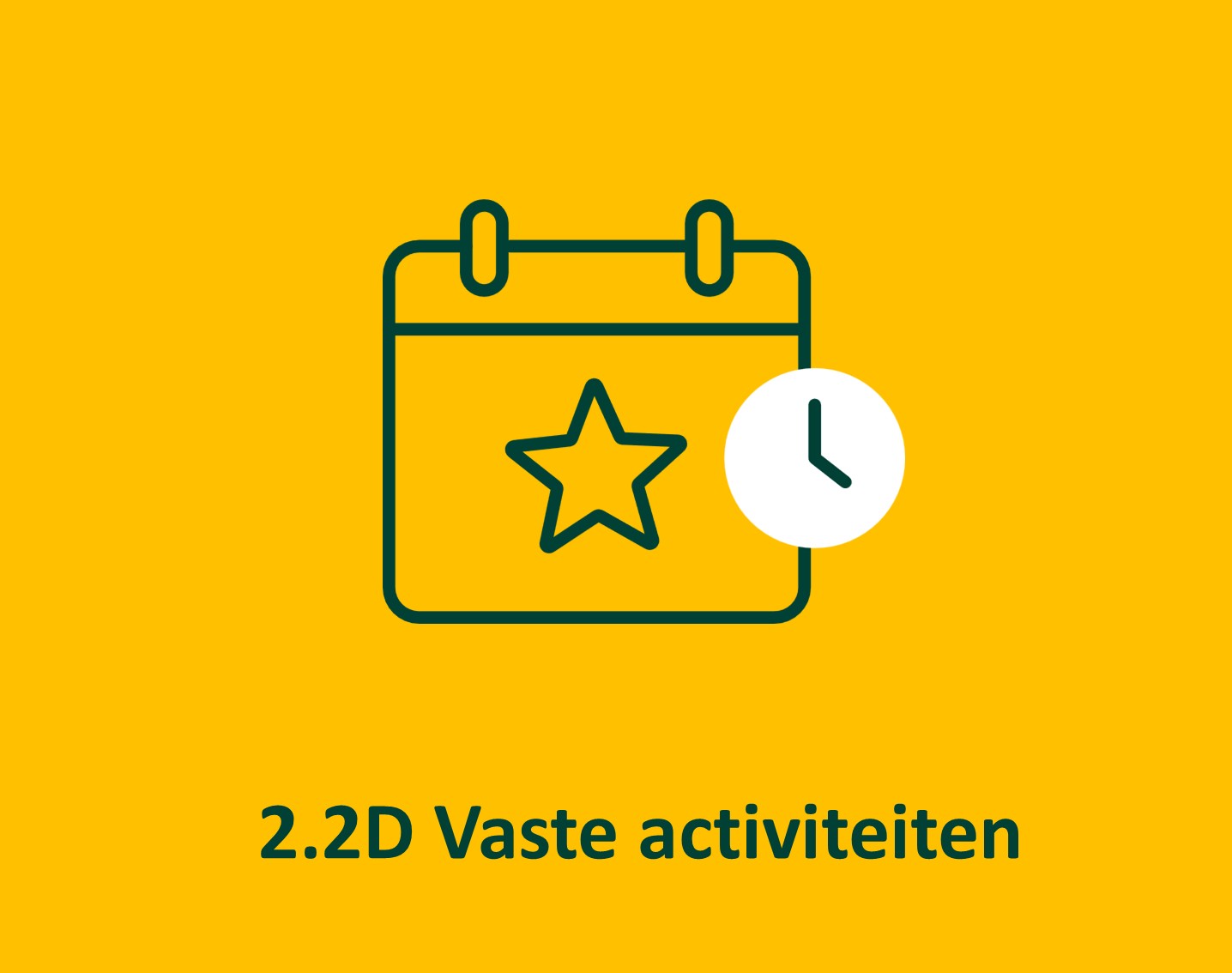 Vaste activiteiten
